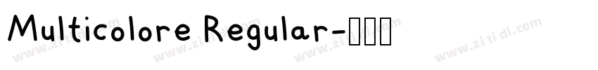 Multicolore Regular字体转换 Multicolore Regular字体转换